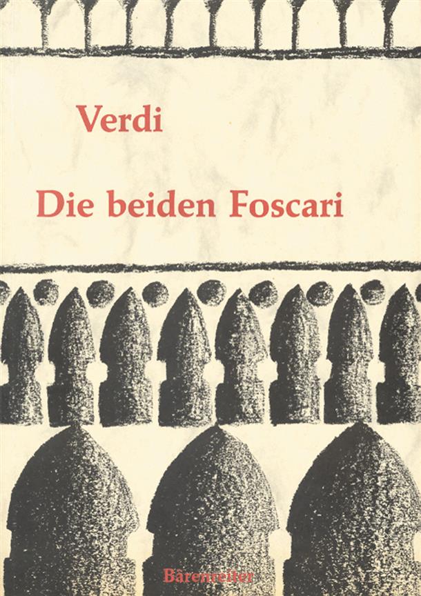 Die Beiden Foscari - Der Doge Von Venedig - I Due Foscari (VERDI GIUSEPPE)