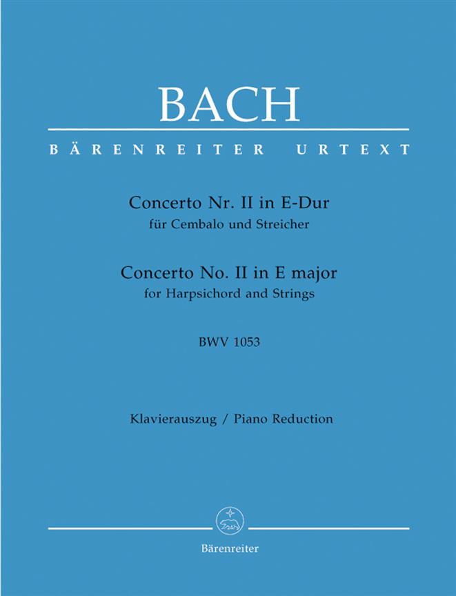 Concerto Nr. II In E-Dur Für Cembalo Und Streicher (BACH JOHANN SEBASTIAN)