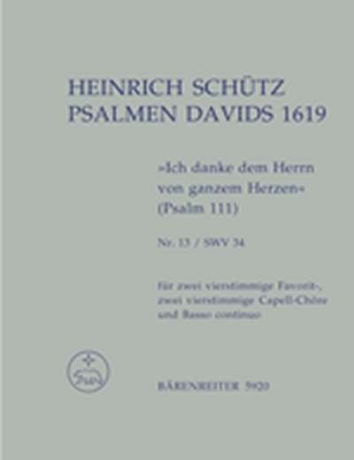 Psalmen Davids 1619 'Ich Danke Dem Herrn Von Ganzem Herzen' (SCHUTZ HEINRICH)