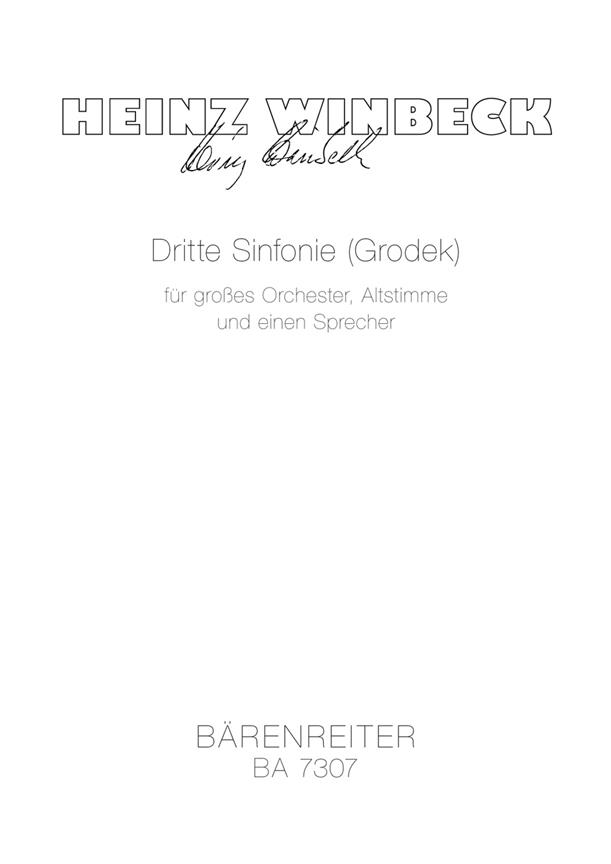 Dritte Sinfonie 'Grodek' (1987/88) Für Großes Orchester, Sing- Und Sprechstimme Nach Texten Von Georg Trakl