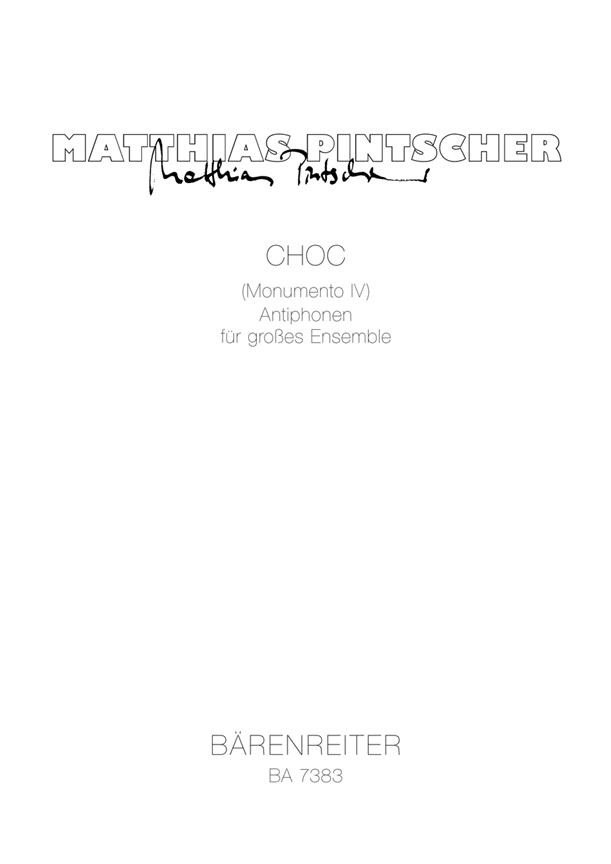 Choc - Monumento IV. Antiphonen Für Großes Ensemble (1996)