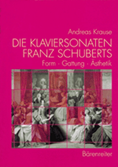 Die Klaviersonaten Franz Schuberts (KRAUSE ANDREAS)