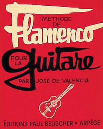 Méthode De Flamenco (VALENCIA JOSE DE)