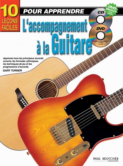 10 Leçons Faciles Pour Apprendre L'Accompagnement A La Guitare (TURNER GARY)