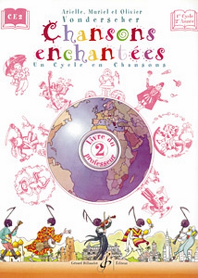 Chansons Enchantees Vol.2 - Livre Du Professeur