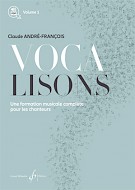 Vocalisons - Vol.1 - Une Formation Musicale Complète Pour Les Chanteurs (ANDRE-FRANCOIS CLAUDE)