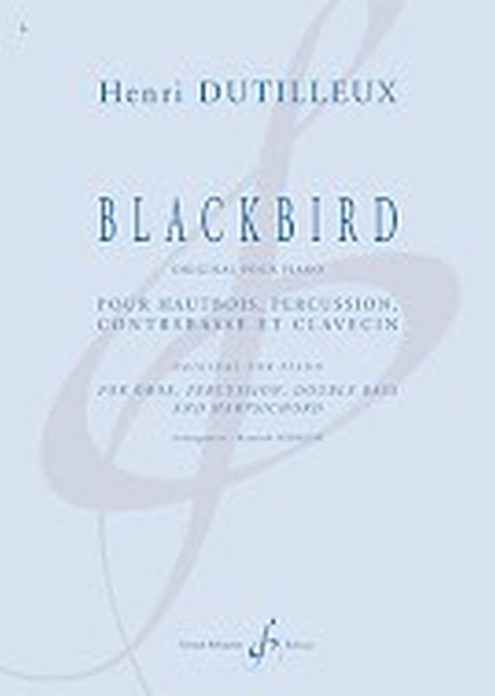 Blackbird (DUTILLEUX HENRI)