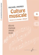 Culture musicale vol. A : Histoire de la musique - Analyse (ANDRIEU MICHAEL)