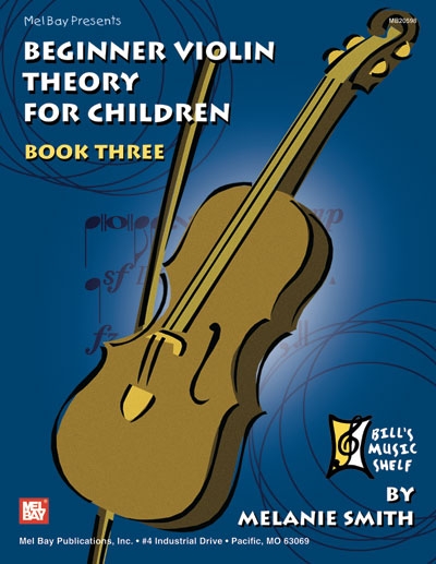 Beginner Violin Theory For Children, Book 3 (SMITH MELANIE)