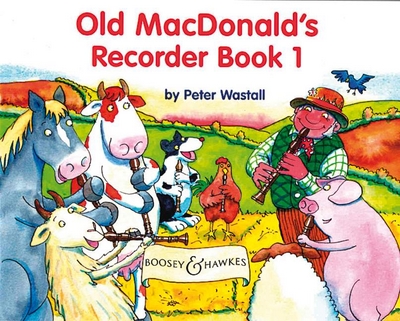 Old Macdonald's Recorder Book Vol.1 (WASTALL PETER)