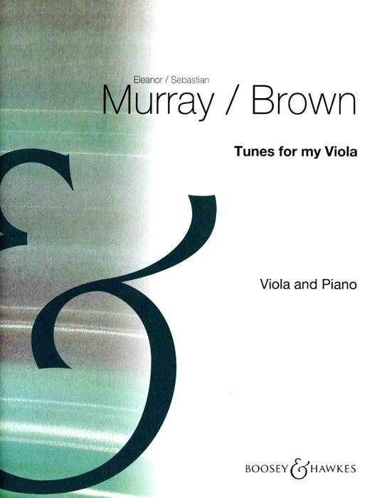 Tunes For My Viola (MURRAY ELEONOR / BROWN SEBASTIAN)