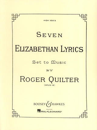 7 Elizabethan Lyrics Op. 12 (QUILTER ROGER)