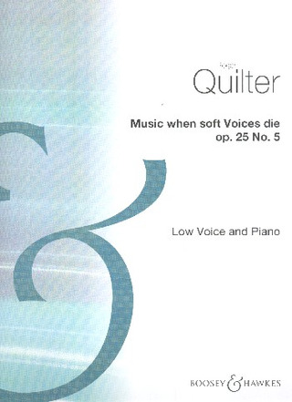 Music When Soft Voices Die Op. 25/5 (QUILTER ROGER)