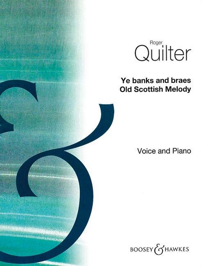 Ye Banks And Braes (QUILTER ROGER)
