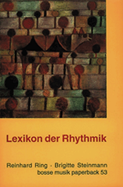 Lexikon Der Rhythmik (RING REINHARD / STEINMANN BRIGITTE)