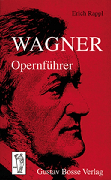 Wagner-Opernführer (RAPPL ERICH)
