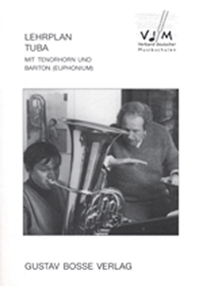 Lehrplan Tuba. Mit Tenorhorn Und Bariton (Euphonium)