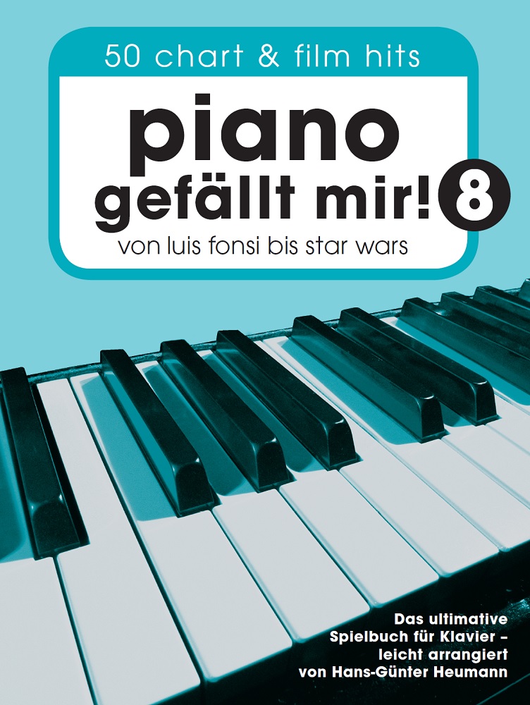 Piano Gefällt Mir! 8 - 50 Chart Und Film Hits