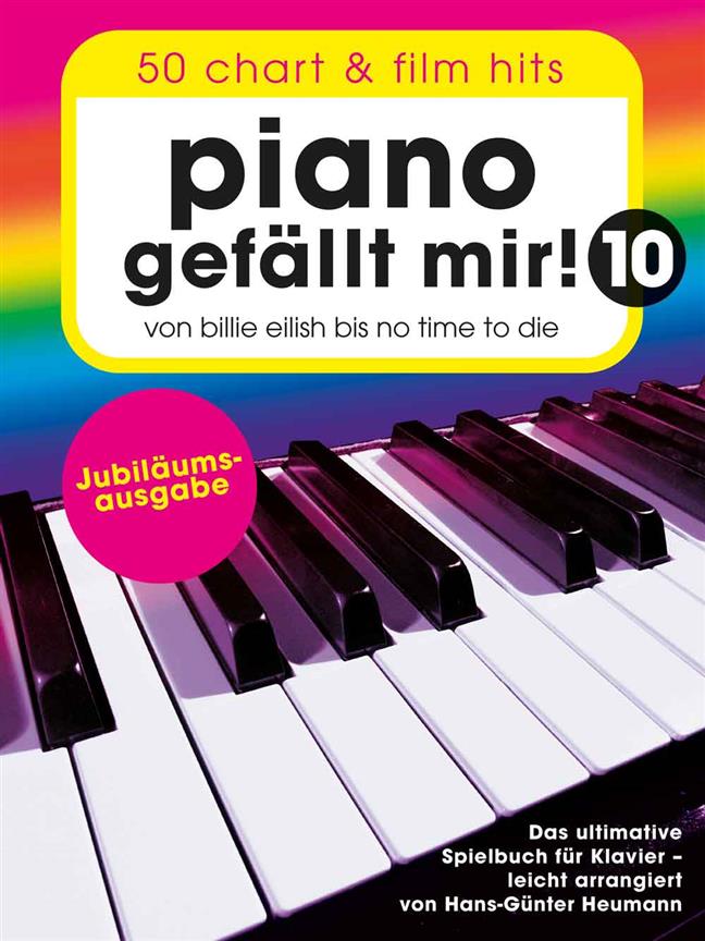 Piano gefällt mir! 10 - 50 Chart und Film Hits