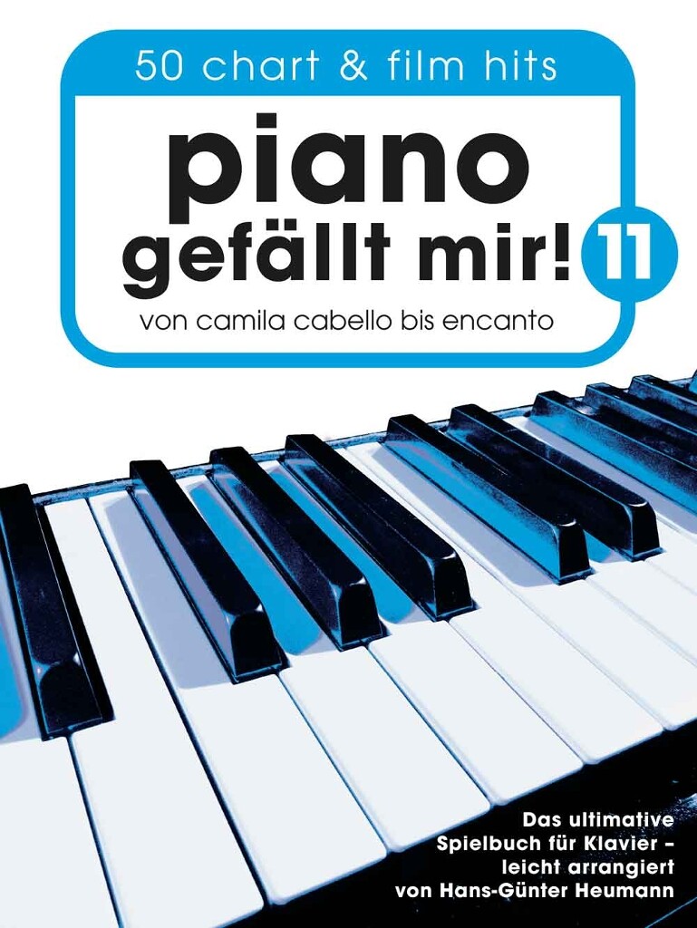 Piano gef�llt mir! 11 - 50 Chart und Film Hits