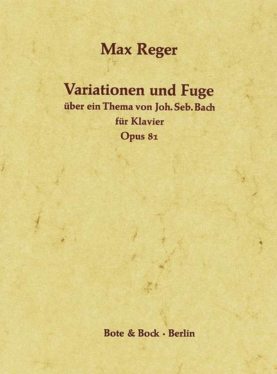 Variation And Fugue On A Theme By J. S. Bach Op. 81 (REGER MAX)