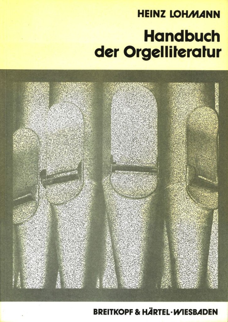 Handbuch Der Orgelliteratur