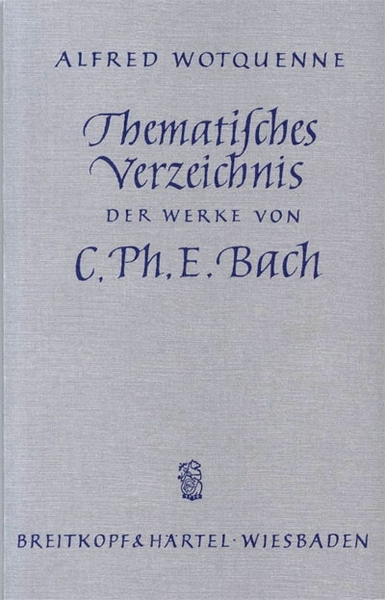 Verzeichnis Werke C.Ph.E. Bach (WOTQUENNE ALFRED)