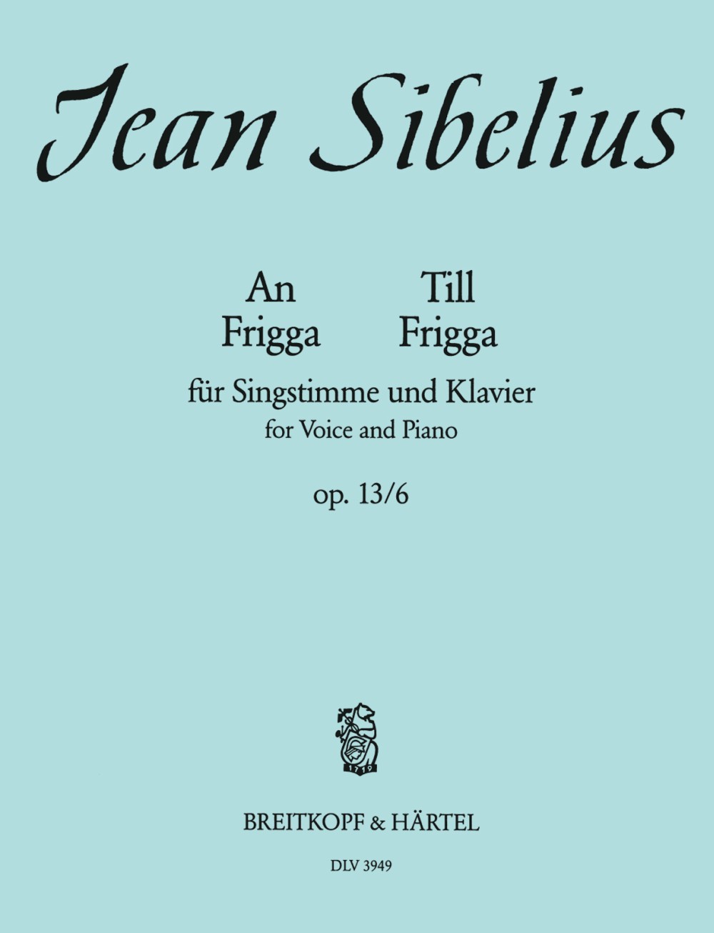 Till Frigga - An Frigga (SIBELIUS JEAN)