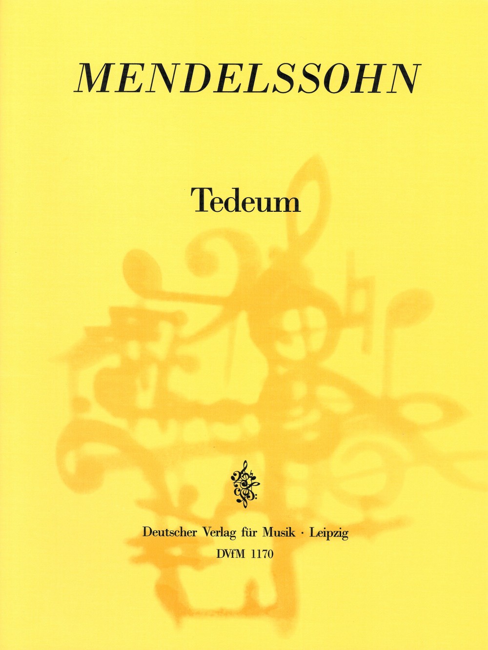 Te Deum (MENDELSSOHN-BARTHOLDY FELIX)