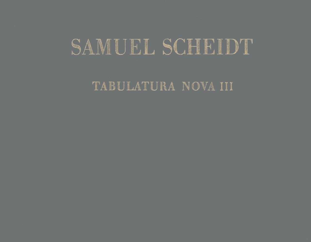 Tabulatura Novalto, Teil III (SCHEIDT SAMUEL)