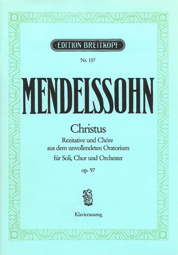 Christus Op. 97 (MENDELSSOHN-BARTHOLDY FELIX)