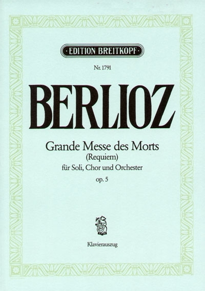 Grande Messe Des Morts Op. 5 (BERLIOZ HECTOR)