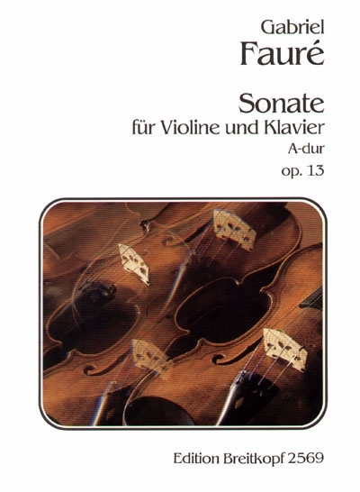 Sonate A-Dur Op. 13 (FAURE GABRIEL)