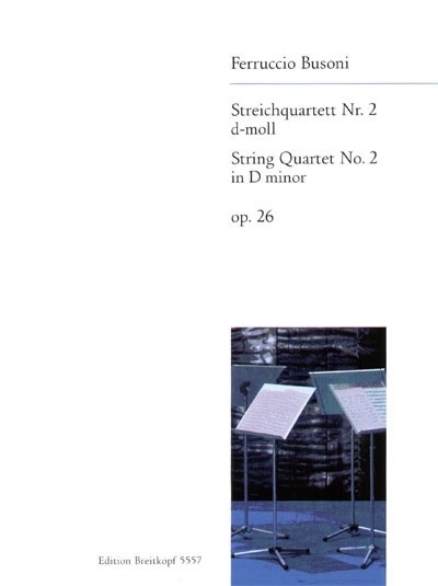 2.Streichquartett D-Moll Op. 26 (BUSONI FERRUCCIO)