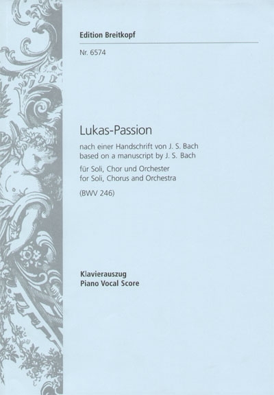 Lukas-Passion Bwv 246 (BACH JOHANN SEBASTIAN)