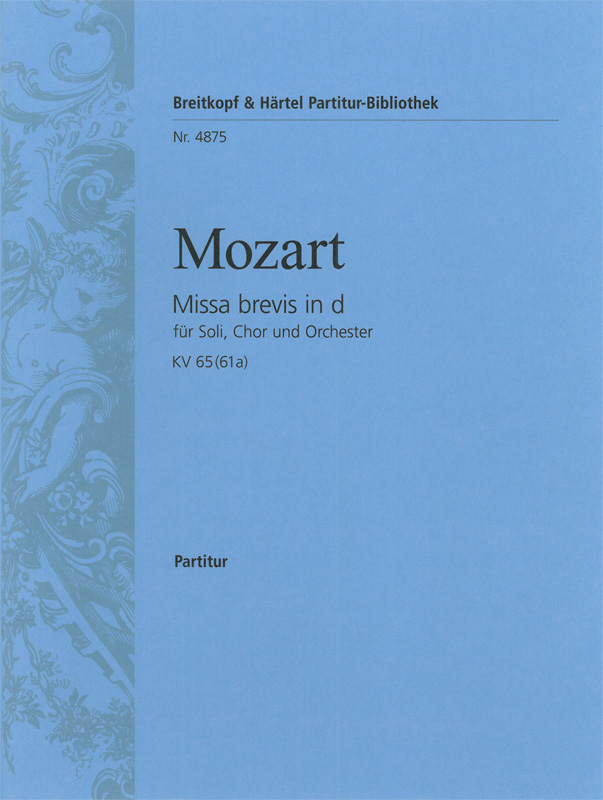 Missa Brevis In D Kv 65 (MOZART WOLFGANG AMADEUS)
