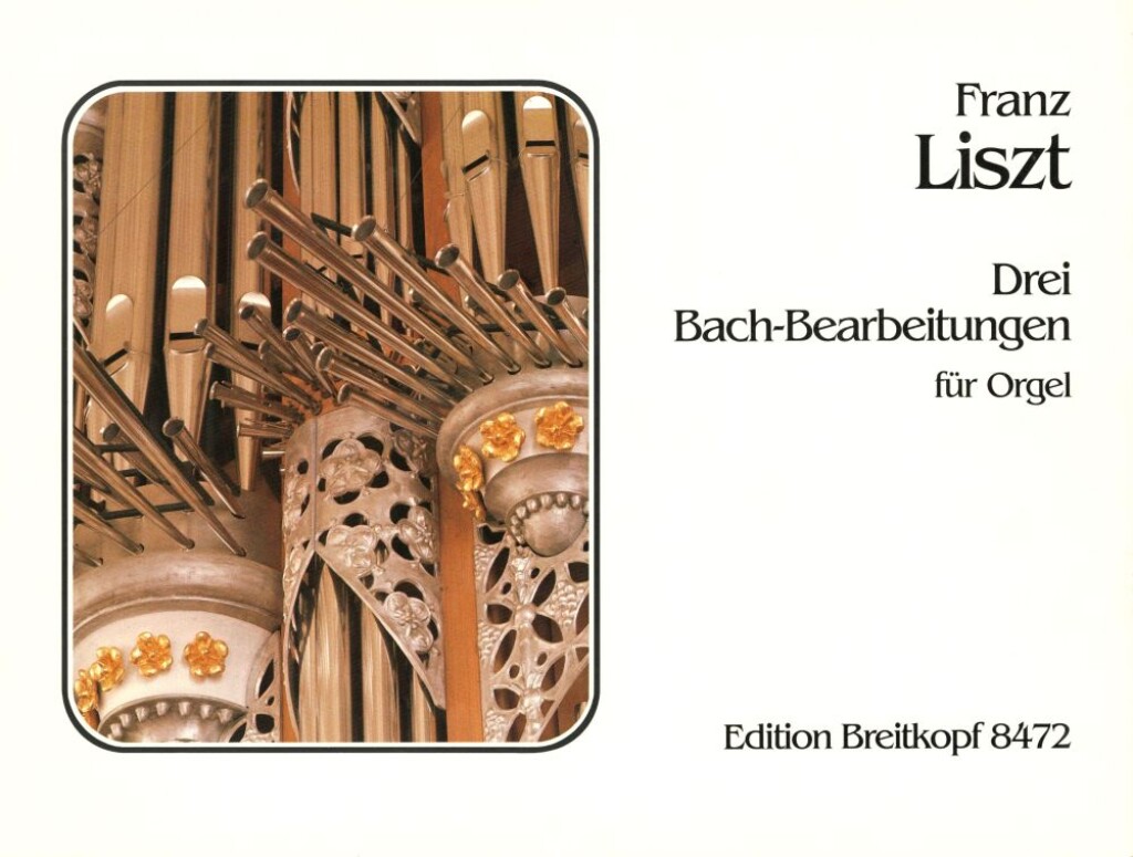 3 Bach-Bearbeitgungen (LISZT FRANZ)