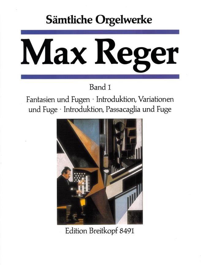 Sämtliche Orgelwerke, Band 1 (REGER MAX)
