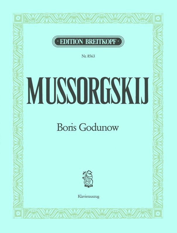 Boris Godunow (Russ.-Frz.-Dt.) Fassung 1874 (MOUSSORGSKY MODESTE)