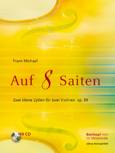 Auf 8 Saiten - Zwei Kleine Zyklen Op. 89 (Mit Cd) (MICHAEL FRANK)