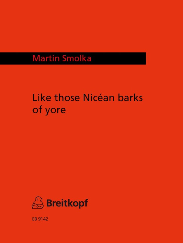 Like Those Nicean Barks (SMOLKA MARTIN)