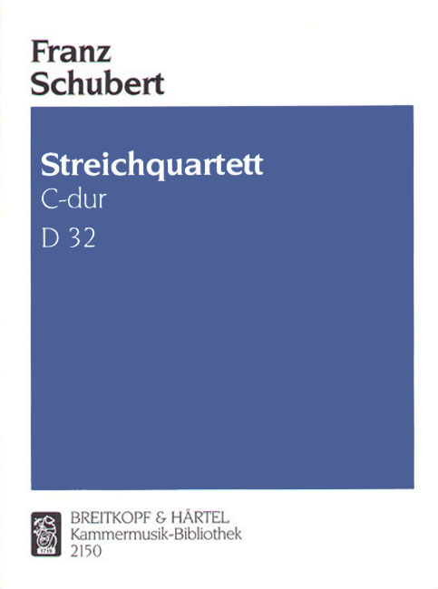 Streichquartett C-Dur D 32 (SCHUBERT FRANZ)