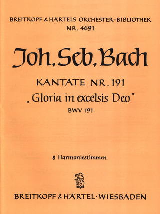 Kantate 191 Gloria In Excelsis (BACH JOHANN SEBASTIAN)