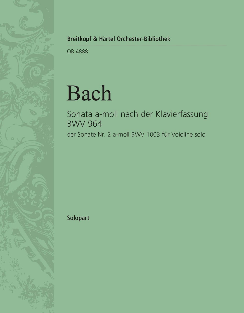 Sonate A-Moll Nach Bwv964+1003