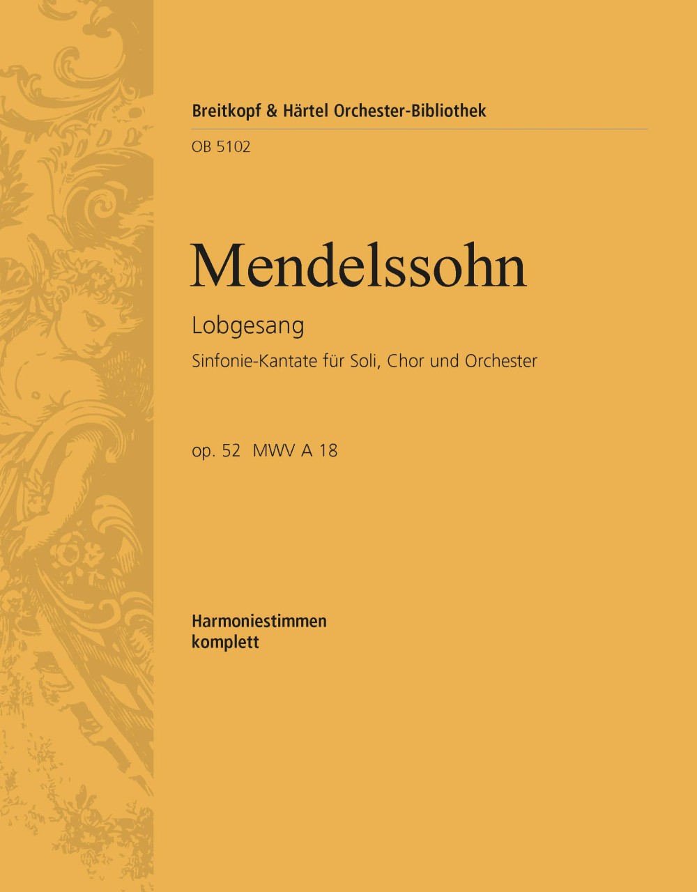 Lobgesang Op. 52 B-Dur (MENDELSSOHN-BARTHOLDY FELIX)