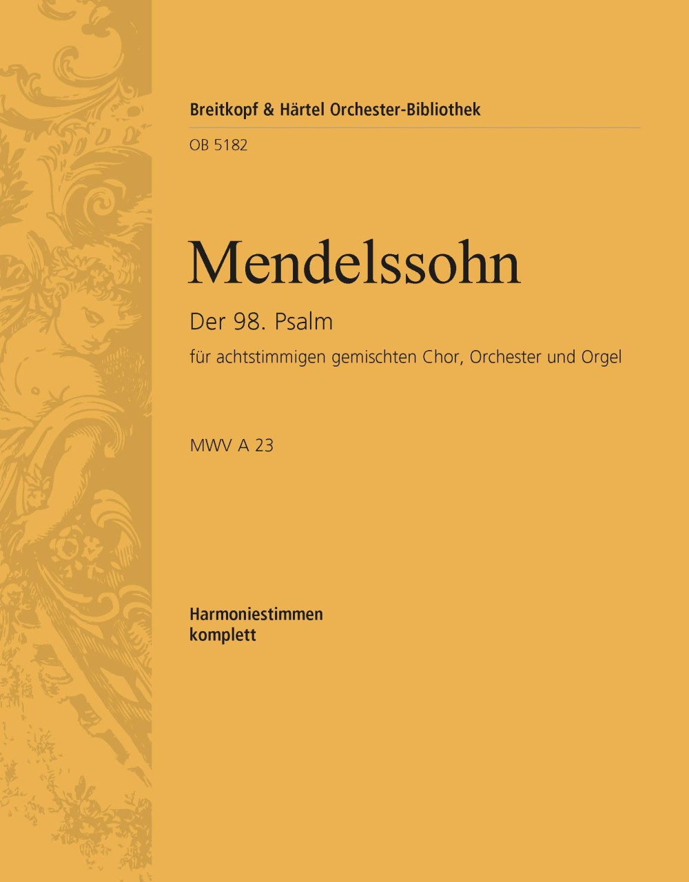 Der 98. Psalm Op. 91 (MENDELSSOHN-BARTHOLDY FELIX)