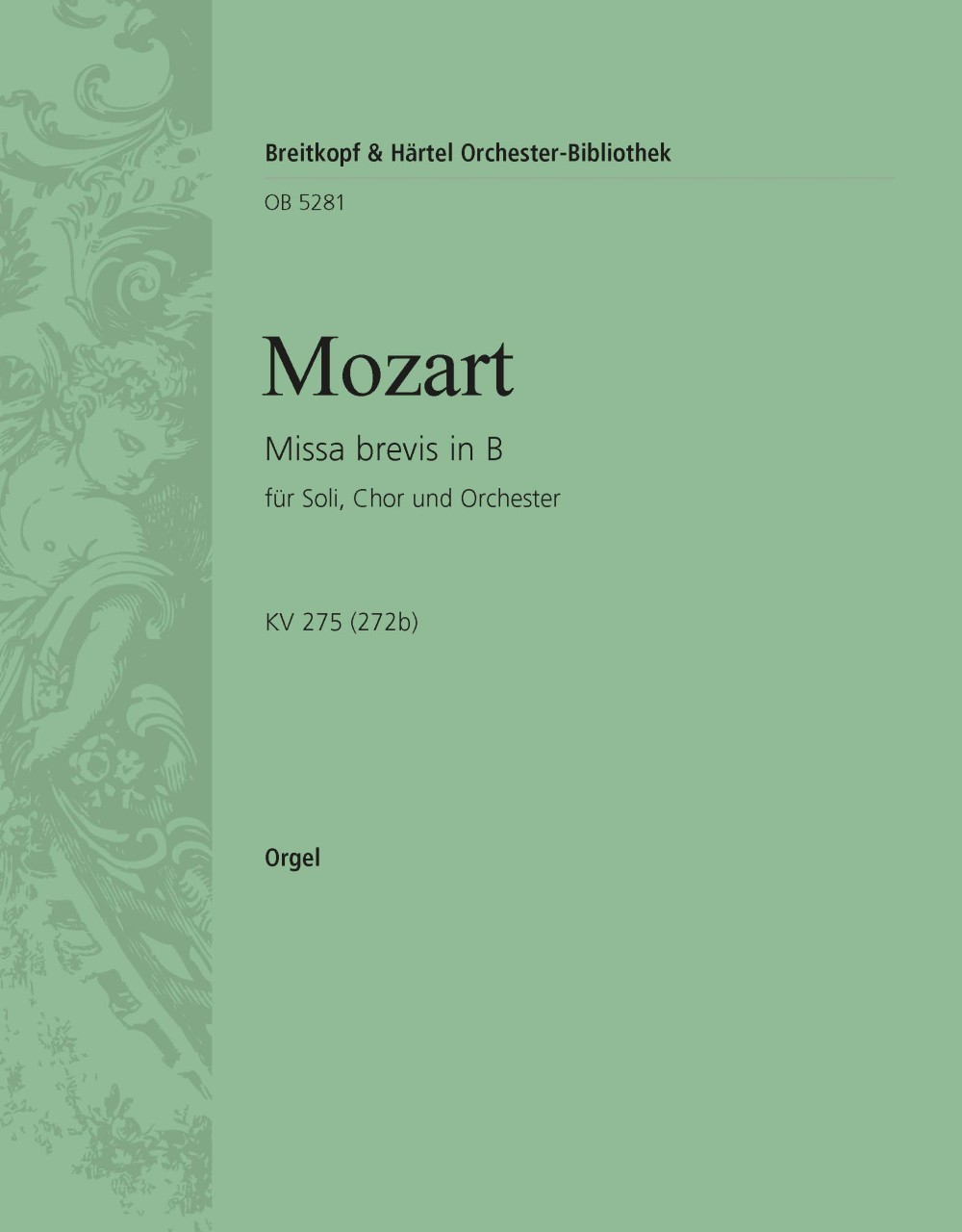Missa Brevis In B Kv 275 (MOZART WOLFGANG AMADEUS)