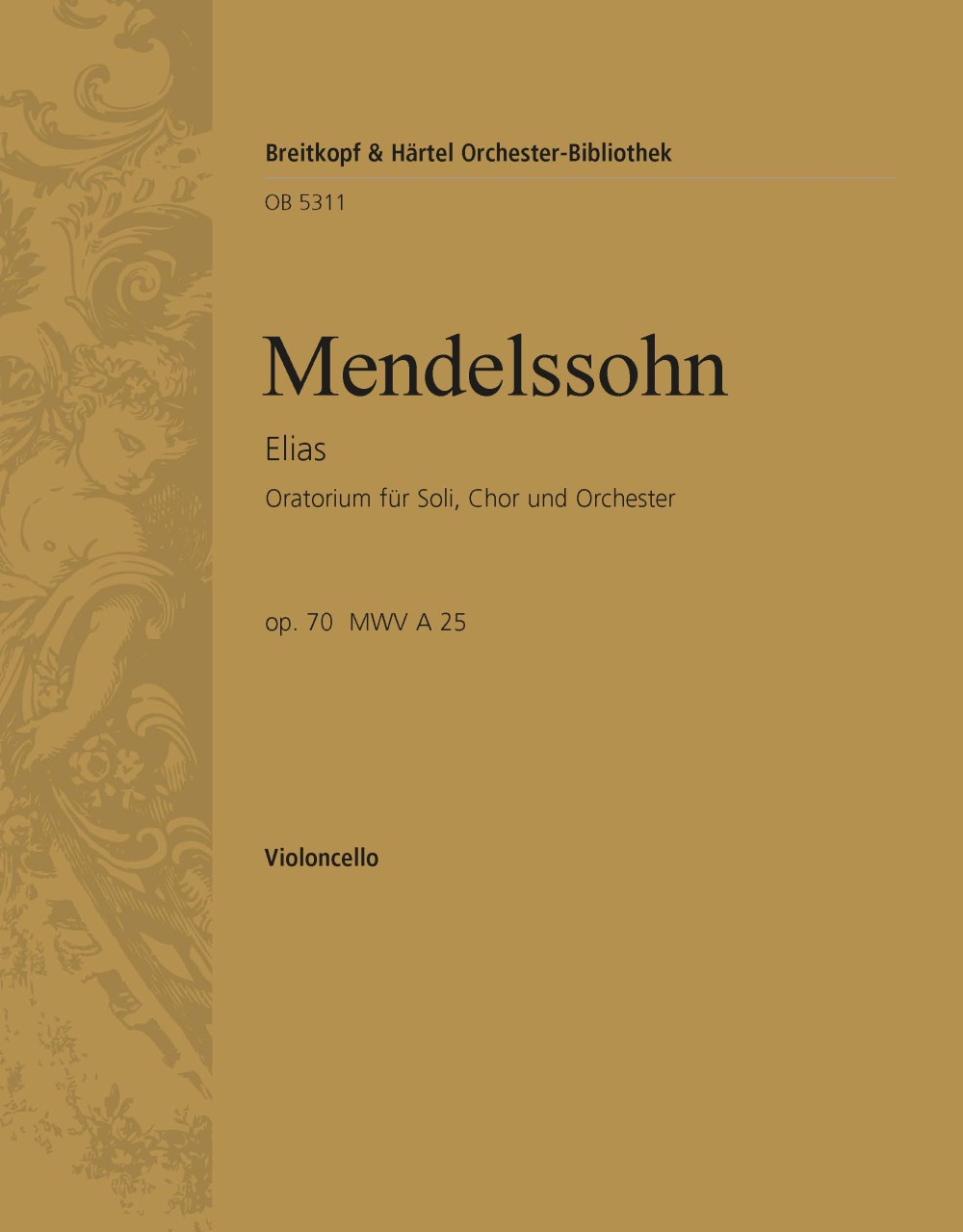 Elias Op. 70 (MENDELSSOHN-BARTHOLDY FELIX)