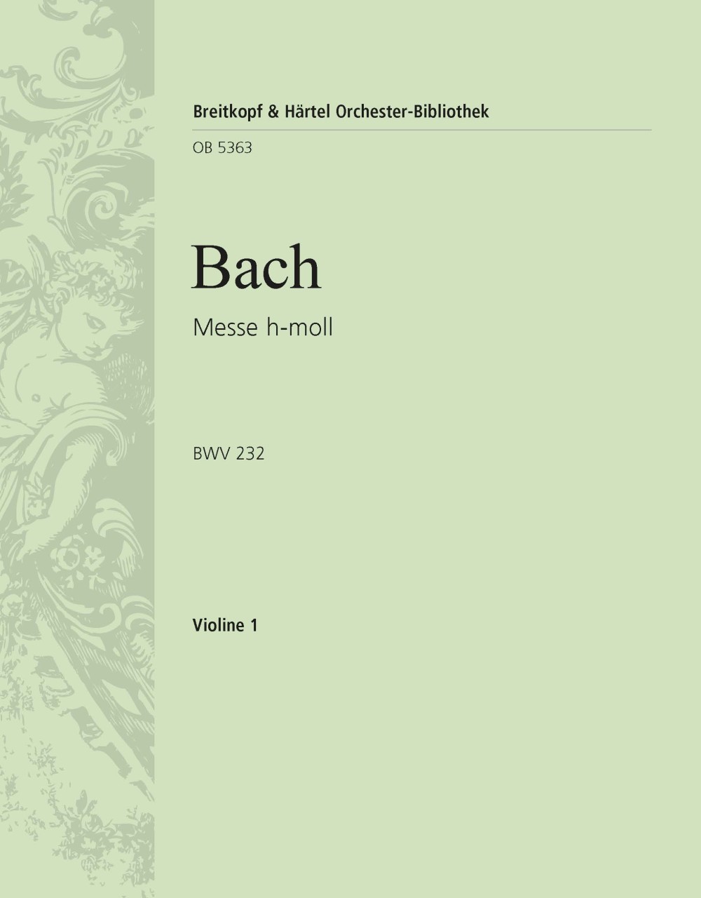 Messe H-Moll Bwv 232 (BACH JOHANN SEBASTIAN)
