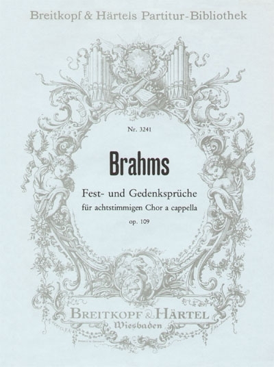 Fest-Und Gedenksprüche Op. 109 (BRAHMS JOHANNES)